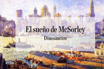 Dinosaurios. Col. 8. El sueño de McSorley